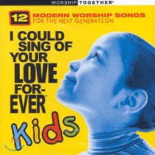 [이벤트30%]모던 워십 베스트 with KIDS - I Could Sing Of Your Love Forever Kids (CD)
